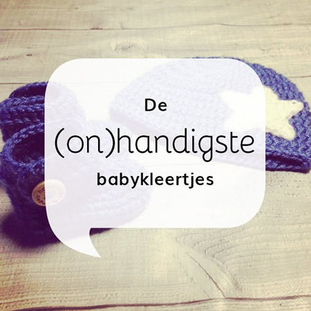 (On)handige babykleertjes